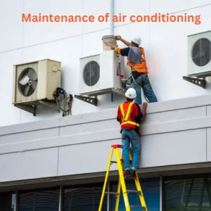 Maintenance of air conditioning